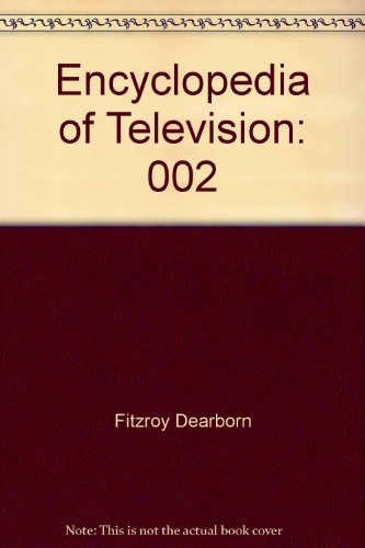 Imagen de archivo de Encyclopedia of Television a la venta por Better World Books