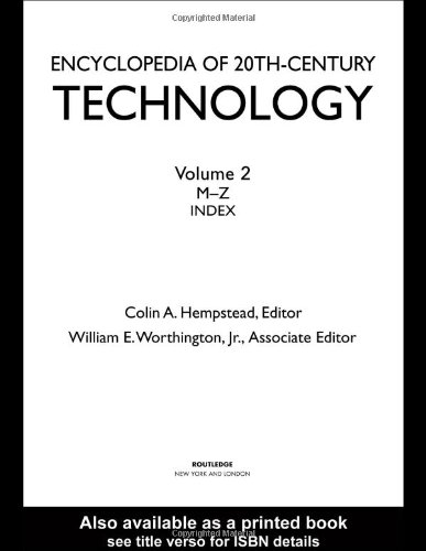 Imagen de archivo de Encyclopedia of 20th-Century Technology : Volume 2: M-Z Index a la venta por Better World Books: West