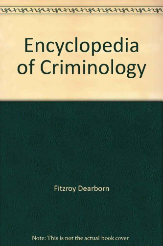 Beispielbild fr Encyclopedia of Criminology zum Verkauf von Better World Books