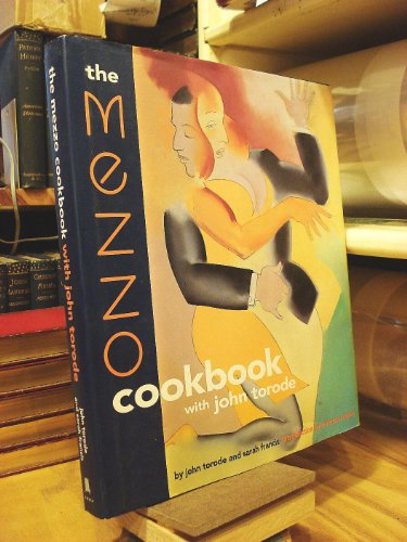 Imagen de archivo de The Mezzo Cookbook With John Torode a la venta por BookHolders