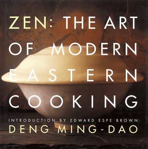 Beispielbild fr Zen: The Art of Modern Eastern Cooking zum Verkauf von HPB-Red