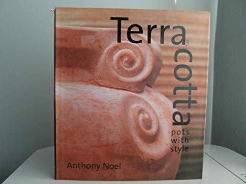 Imagen de archivo de Terra Cotta: Pots With Style a la venta por Wonder Book