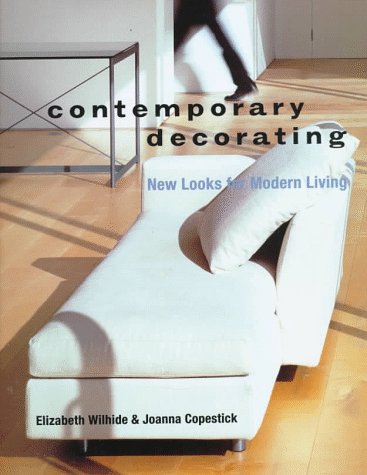 Imagen de archivo de Contemporary Decorating: New Looks for Modern Living a la venta por Once Upon A Time Books