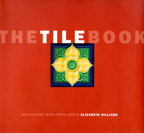 Imagen de archivo de The Tile Book a la venta por Better World Books: West