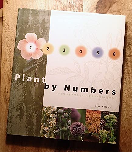 Beispielbild fr Plant by Numbers: A Step-By-Step Garden Planning Guide zum Verkauf von Jenson Books Inc