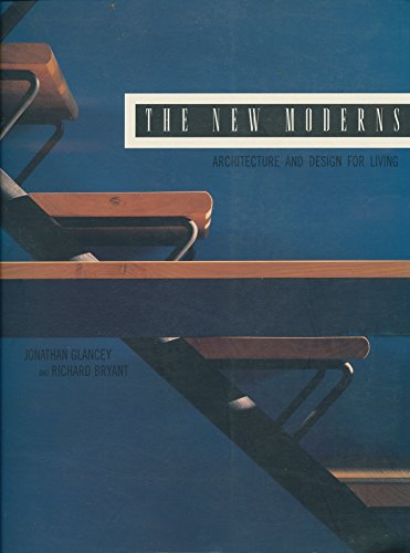 Imagen de archivo de The New Moderns: Architecture and Design for Living a la venta por Housing Works Online Bookstore