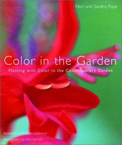 Stock image for Color in the Garden: Planting With Color in the Contemporary Garden for sale by SecondSale