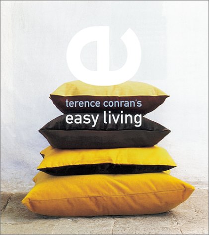 Beispielbild fr Terence Conran's Easy Living zum Verkauf von Books From California