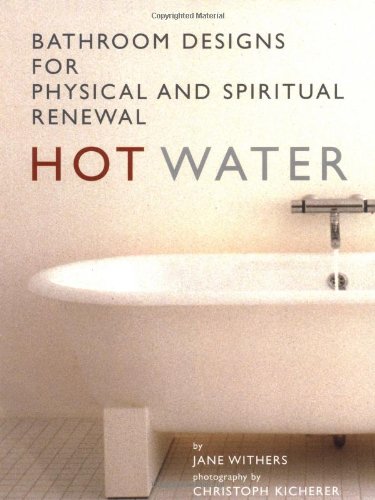 9781579590819: Hot Water: Bathing and the Contemporary Bathroom