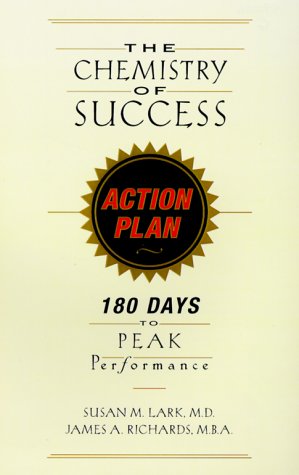 9781579595036: The Chemistry of Success Action Plan: 180 Days to Peak Performance