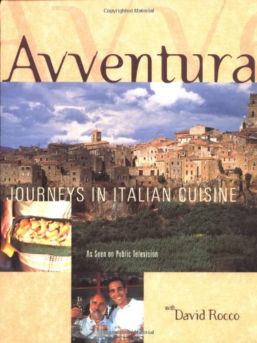 Imagen de archivo de Avventura : Journeys in Italian Cuisine a la venta por Better World Books