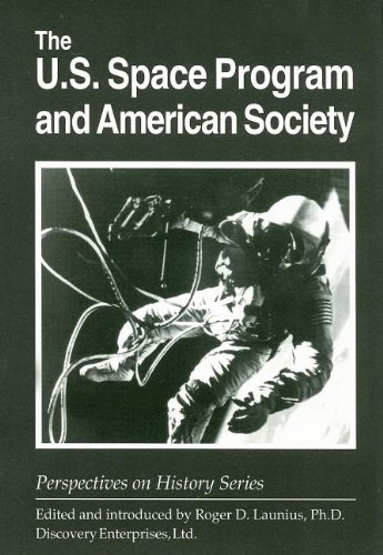 Stock image for The U.S. Space Program and American Society (Perspectives on History) for sale by Ergodebooks