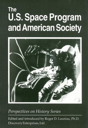 U.S. Space Program and American Society (History Compass) (9781579600082) by Launius, Roger