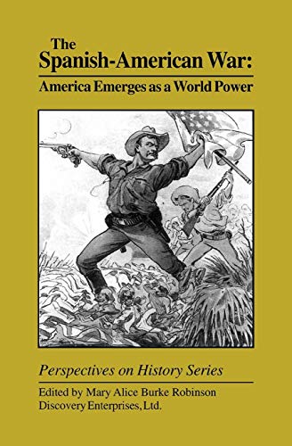 Beispielbild fr The Spanish-American War: America Emerges as a World Power zum Verkauf von ThriftBooks-Atlanta