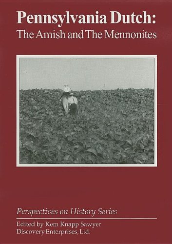 Stock image for Pennsylvania Dutch: The Amish and the Menonites for sale by Firefly Bookstore