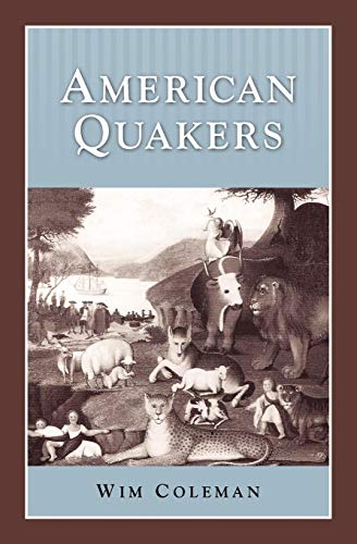 Imagen de archivo de American Quakers a la venta por ThriftBooks-Dallas