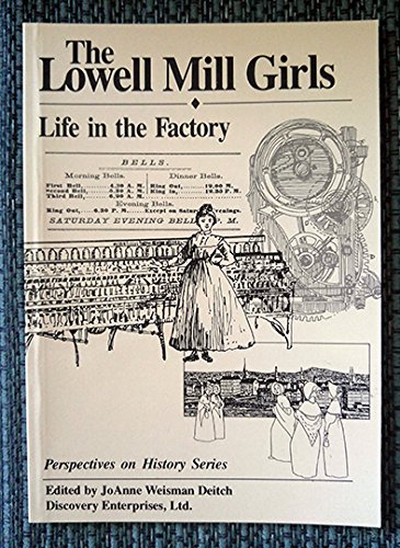 Stock image for The Lowell Mill Girls : Life in the Factory for sale by Books of the Smoky Mountains