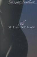 A SELFISH WOMAN.