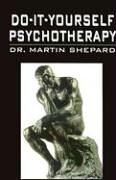 9781579621421: Do It Yourself Psychotherapy