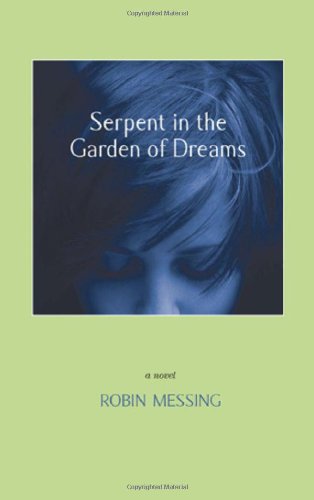 9781579621629: Serpent in the Garden of Dreams