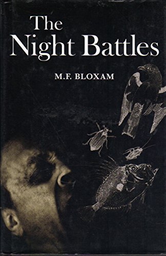 Stock image for The Night Battles [Hardcover] [Dec 09, 2008] M. F. Bloxam for sale by Sperry Books