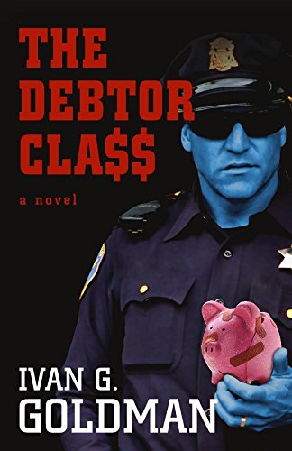 Stock image for The Debtor Class for sale by Better World Books: West