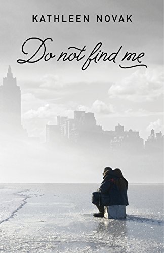 Stock image for Do Not Find Me for sale by Better World Books