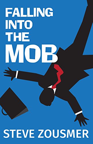 Stock image for Falling into the Mob for sale by SecondSale