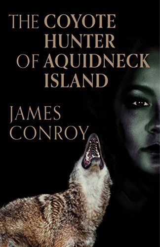 Beispielbild fr The Coyote Hunter of Aquidneck Island zum Verkauf von SecondSale