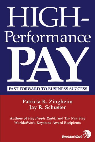 Stock image for High-Performance Pay : Fast Forward to Business Success for sale by Better World Books