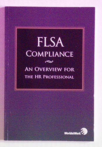 Stock image for FLSA Compliance: An Overview for the HR Professional for sale by Wonder Book