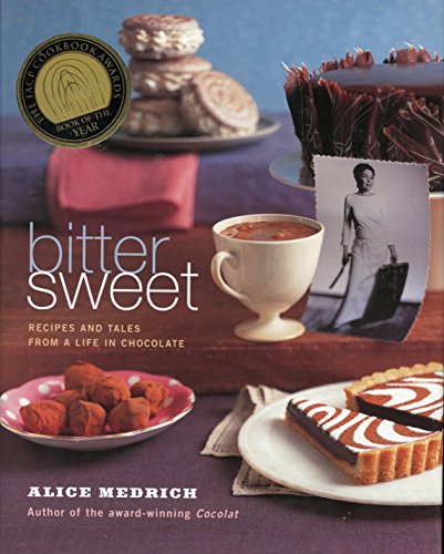 Imagen de archivo de Bittersweet: Recipes and Tales from a Life in Chocolate a la venta por Books Unplugged