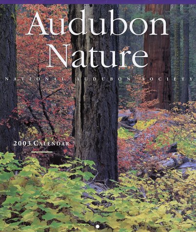 Imagen de archivo de Audubon Nature 2003 Calendar a la venta por Gold Beach Books & Art Gallery LLC