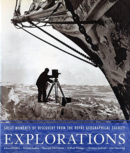 Stock image for Explorations: Great Moments of Discovery from the Royal Geographical Society for sale by SecondSale