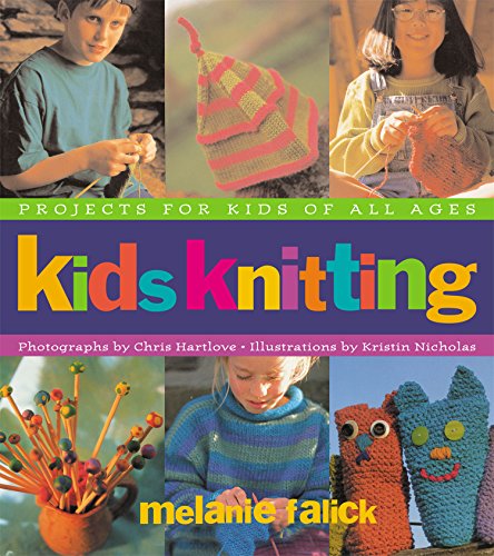 Beispielbild fr Kids Knitting: Projects for Kids of All Ages zum Verkauf von Adagio Books