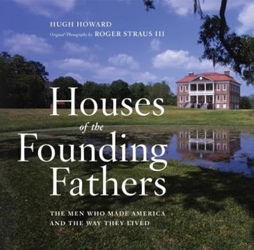 Beispielbild fr Houses of the Founding Fathers zum Verkauf von Better World Books