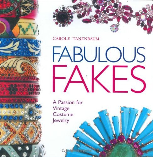 Stock image for Fabulous Fakes: A Passion for Vintage Costume Jewelry for sale by WorldofBooks