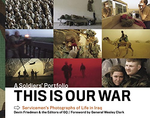 Beispielbild fr This Is Our War : A Soldiers' Portfolio zum Verkauf von Better World Books