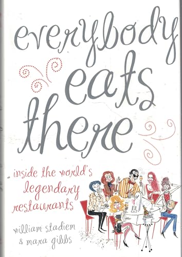 Beispielbild fr Everybody Eats There : The Fabulous World of Celebrity Restaurants zum Verkauf von Better World Books