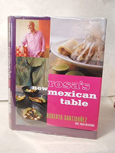 Beispielbild fr Rosa's New Mexican Table : Friendly Recipes for Festive Meals zum Verkauf von Better World Books