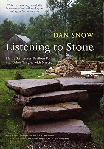 Imagen de archivo de Listening to Stone : Wall Building, Rural Follies, and Meditations on Nature a la venta por Better World Books
