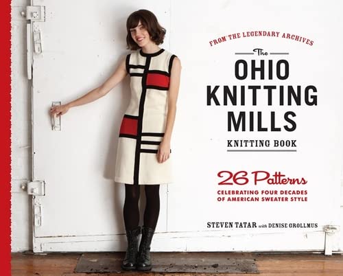 Beispielbild fr The Ohio Knitting Mills Knitting Book: 26 Patterns Celebrating Four Decades of American Sweater Style zum Verkauf von ThriftBooks-Atlanta