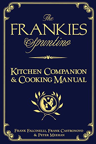 Stock image for The Frankies Spuntino Kitchen Companion & Cooking Manual for sale by ThriftBooks-Atlanta