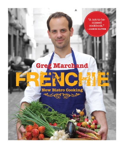 Frenchie: New Bistro Cooking