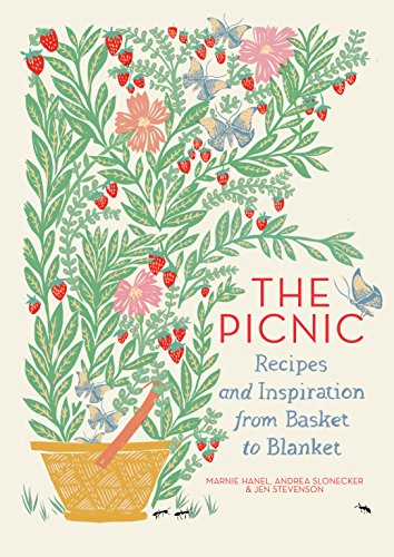 Stock image for The Picnic: Recipes and Inspiration from Basket to Blanket for sale by SecondSale