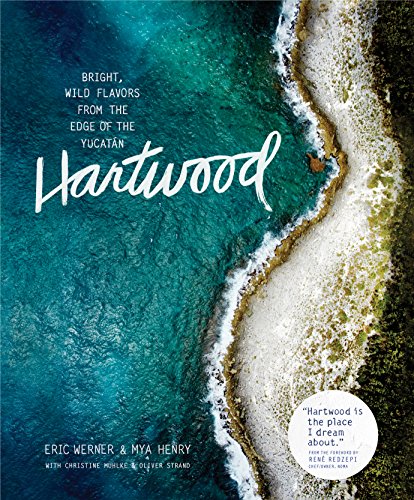 Beispielbild fr Hartwood: Bright, Wild Flavors from the Edge of the Yucat?n zum Verkauf von SecondSale