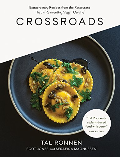 Stock image for Crossroads: Extraordinary Recipes from the Restaurant That Is Reinventing Vegan Cuisine for sale by ThriftBooks-Dallas