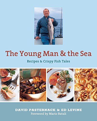 9781579656386: The Young Man and the Sea: Recipes & Crispy Fish Tales
