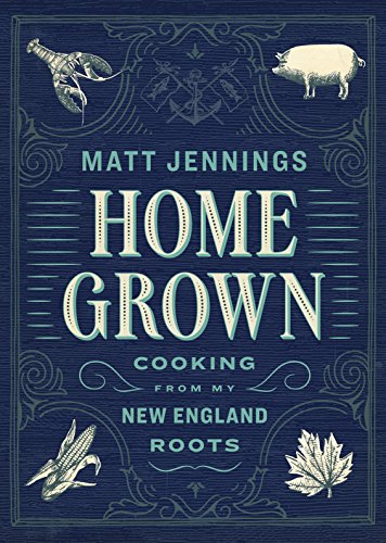 Stock image for Homegrown: Cooking from My New England Roots for sale by WorldofBooks