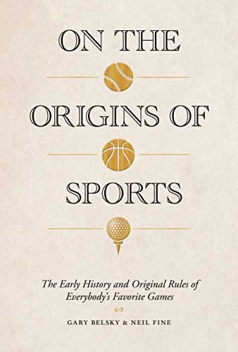 9781579656843: On the Origins of Sports: The Early History and Original Rules of Everybody's Favorite Games